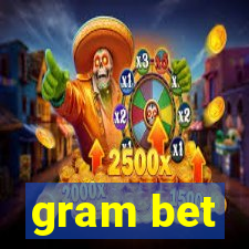gram bet